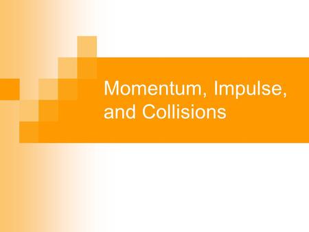 Momentum, Impulse, and Collisions. Momentum (P) A quantity that expresses the motion of a body and its resistance to slowing down. P = mv P = momentum.