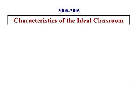 Characteristics of the Ideal Classroom