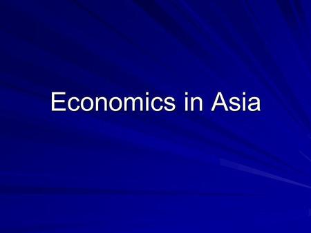 Economics in Asia.
