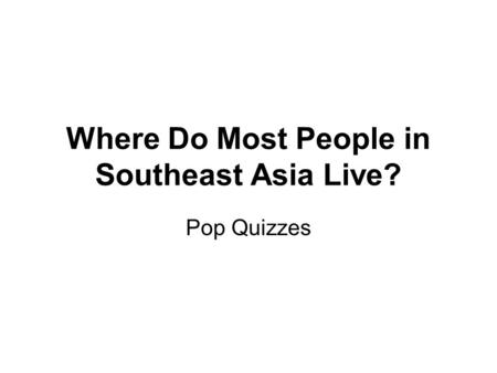 Where Do Most People in Southeast Asia Live?