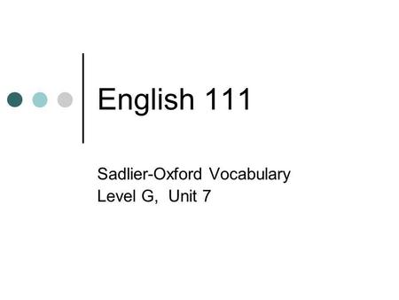 Sadlier-Oxford Vocabulary Level G, Unit 7