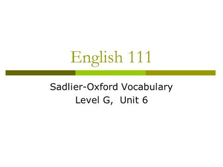 Sadlier-Oxford Vocabulary Level G, Unit 6