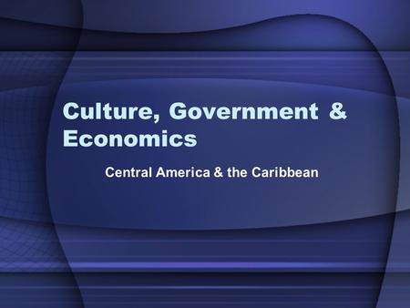 Culture, Government & Economics