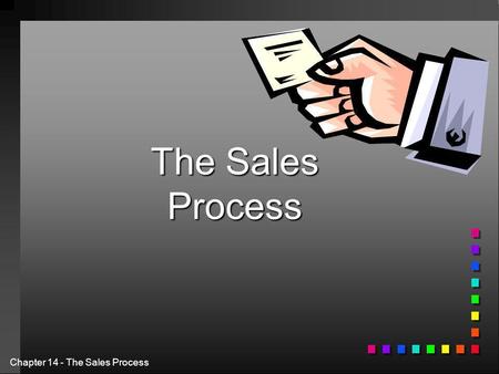 The Sales Process.