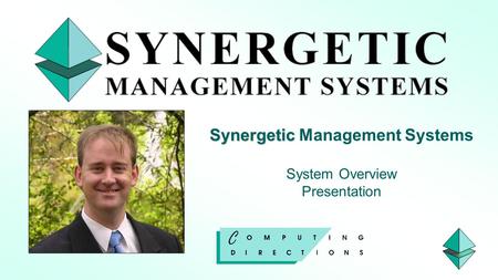 Synergetic Management Systems System Overview Presentation