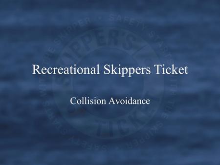 Recreational Skippers Ticket