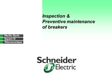 Inspection & Preventive maintenance of breakers