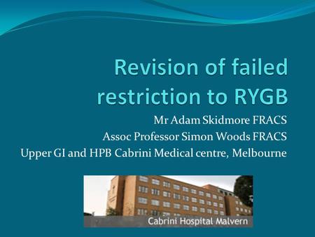 Revision of failed restriction to RYGB