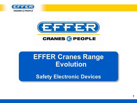 1 EFFER Cranes Range Evolution Safety Electronic Devices EFFER Cranes Range Evolution Safety Electronic Devices.