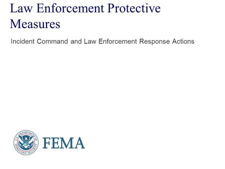 Law Enforcement Protective Measures