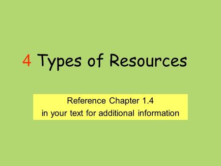 Reference Chapter 1.4 in your text for additional information