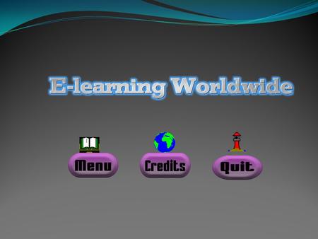 MENU What is E-learning? Types of E-learning Benefits of E-learning E-learning in Costa Rica.