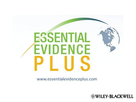 Www.essentialevidenceplus.com. Agenda Background Daily Alerting Service Search Tool Searching Online Additional resources Downloading to handheld Free.