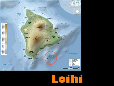 Loihi. Loihi plate boundary’s Loihi rises about 6,000 feet above the sea-floor, which brings it very close to the surface. But you won’t be making any.