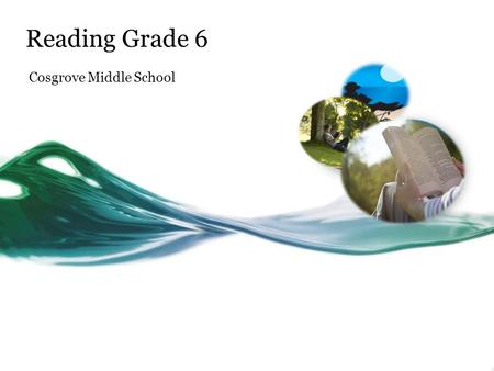 Reading Grade 6 Cosgrove Middle School. What does Reading look like this year? 3 teams: Iota, Rho, Theta 6 th grade teachers have one Reading section.