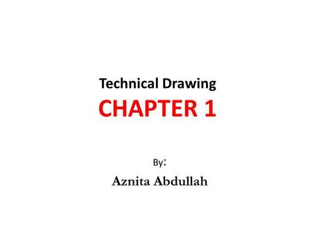 Technical Drawing CHAPTER 1