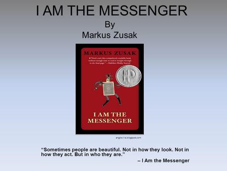 I AM THE MESSENGER By Markus Zusak