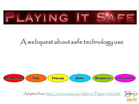 A webquest about safe technology use
