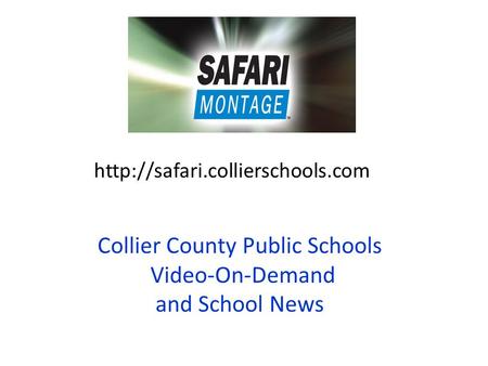 Collier County Public Schools Video-On-Demand and School News