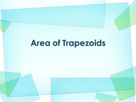 Area of Trapezoids.