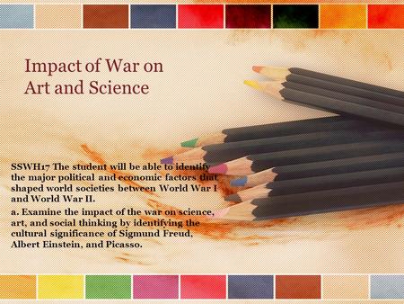 Impact of War on Art and Science