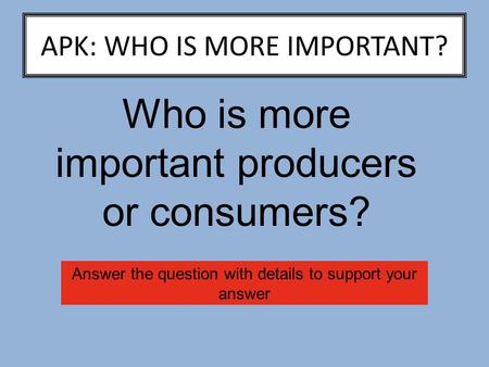 APK: WHO IS MORE IMPORTANT?