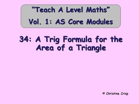 34: A Trig Formula for the Area of a Triangle