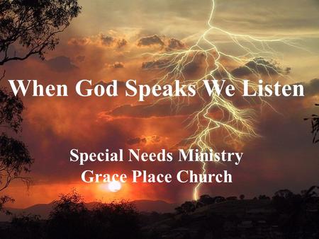 When God Speaks We Listen Special Needs Ministry