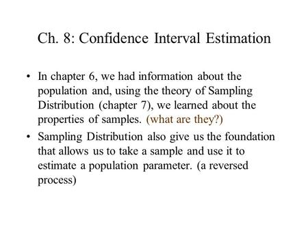Ch. 8: Confidence Interval Estimation
