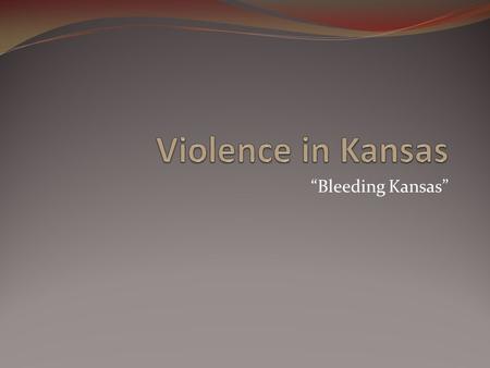 “Bleeding Kansas”. Bleeding Kansas Starts N & S race to fill Kansas with “voters” for each side March 1855  election “Border ruffians” from Missouri.