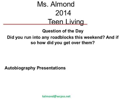 Ms. Almond 2014 Teen Living Question of the Day
