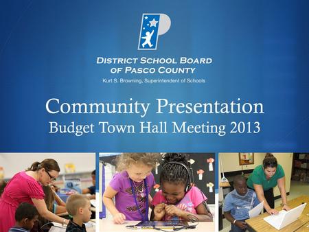  Community Presentation Budget Town Hall Meeting 2013.