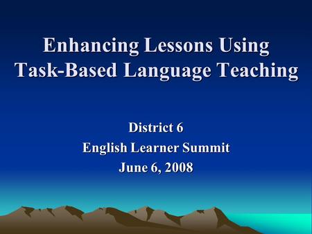 Enhancing Lessons Using Task-Based Language Teaching