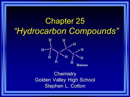 Chapter 25 “Hydrocarbon Compounds”