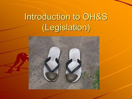 Introduction to OH&S (Legislation)