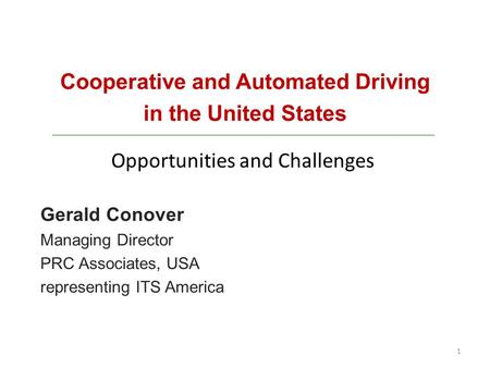 Cooperative and Automated Driving