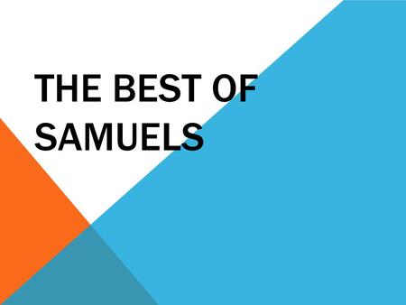 THE BEST OF SAMUELS.