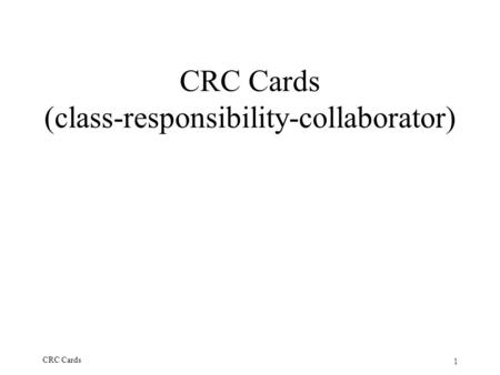 CRC Cards (class-responsibility-collaborator)
