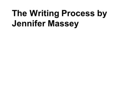 The Writing Process by Jennifer Massey. Students write their stories in Microsoft Word, using the outline view.
