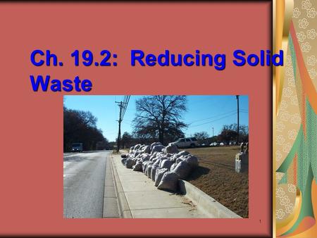 Ch. 19.2: Reducing Solid Waste