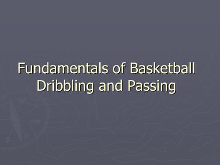 Fundamentals of Basketball Dribbling and Passing