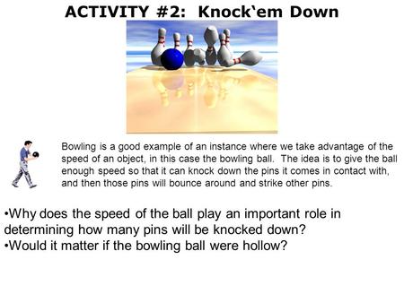 ACTIVITY #2: Knock‘em Down