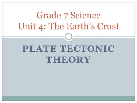 Grade 7 Science Unit 4: The Earth’s Crust