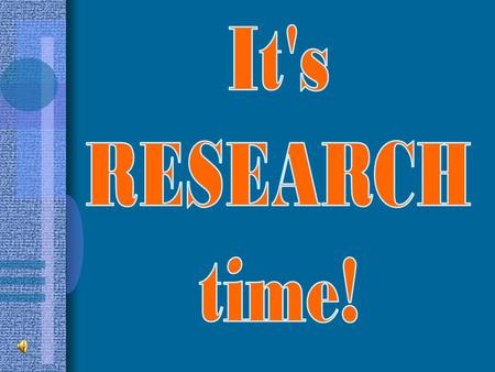 Why research? to learn the research process to share information to practice finding sources, note taking, and writing expository texts.