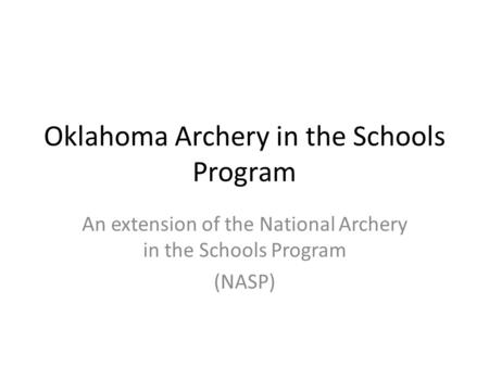 Oklahoma Archery in the Schools Program