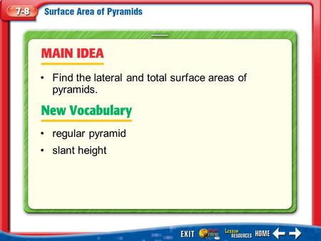Find the lateral and total surface areas of pyramids.
