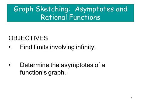 Graph Sketching: Asymptotes and Rational Functions