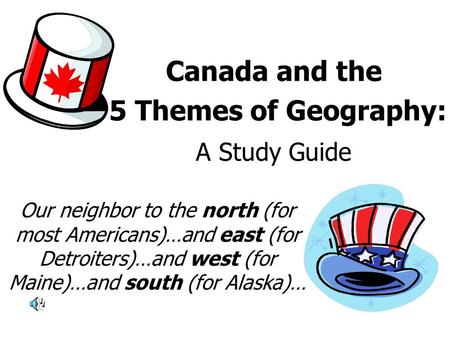 Canada and the 5 Themes of Geography: A Study Guide