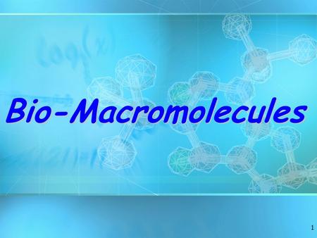 Bio-Macromolecules.