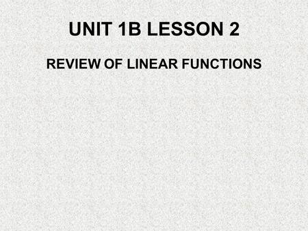 U1B L2 Reviewing Linear Functions